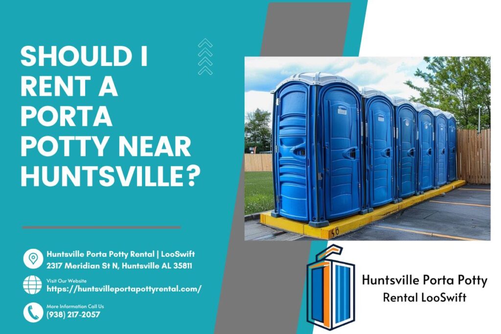 Should I Rent A Porta Potty Near Huntsville
