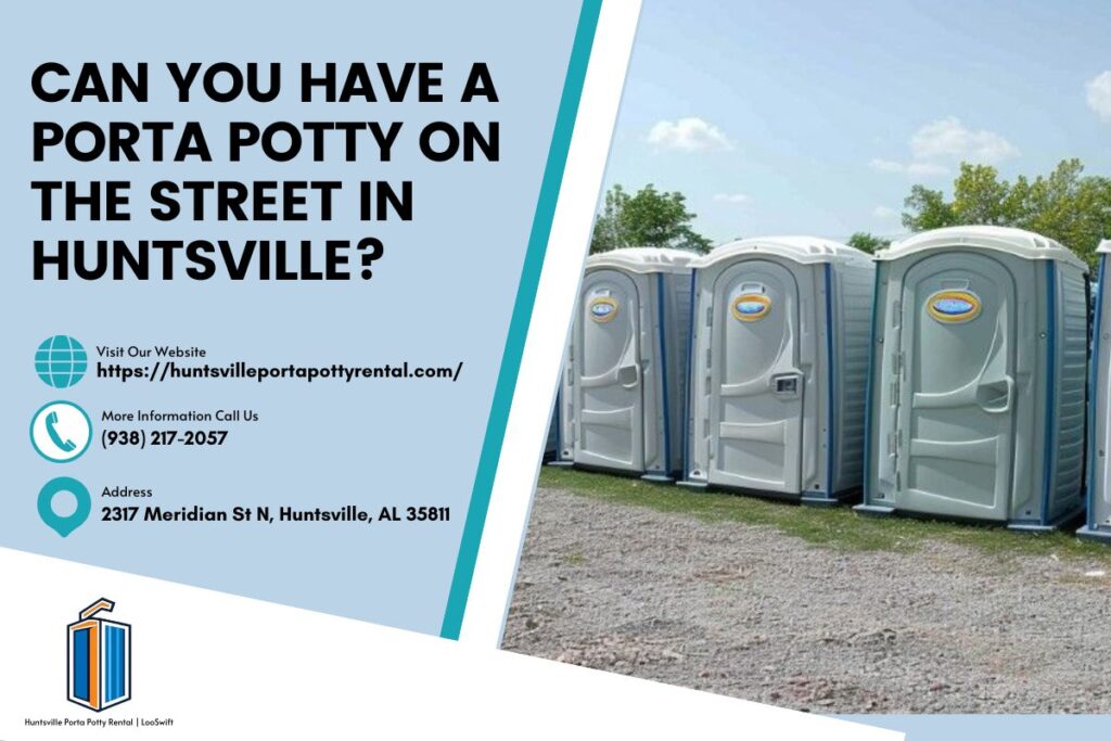 Can You Have A Porta Potty On The Street In Huntsville